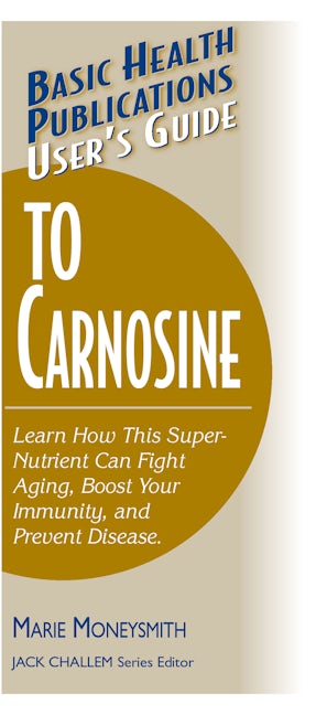 Book cover image for User's Guide to Carnosine ISBN: 9781591201199